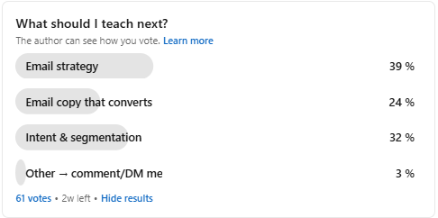 THis is my poll from Linkedin - what do you want?